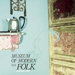 Museum of Modern Folk专辑