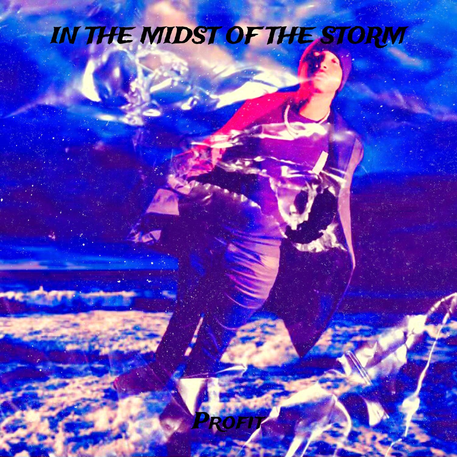 In the Midst of the Storm