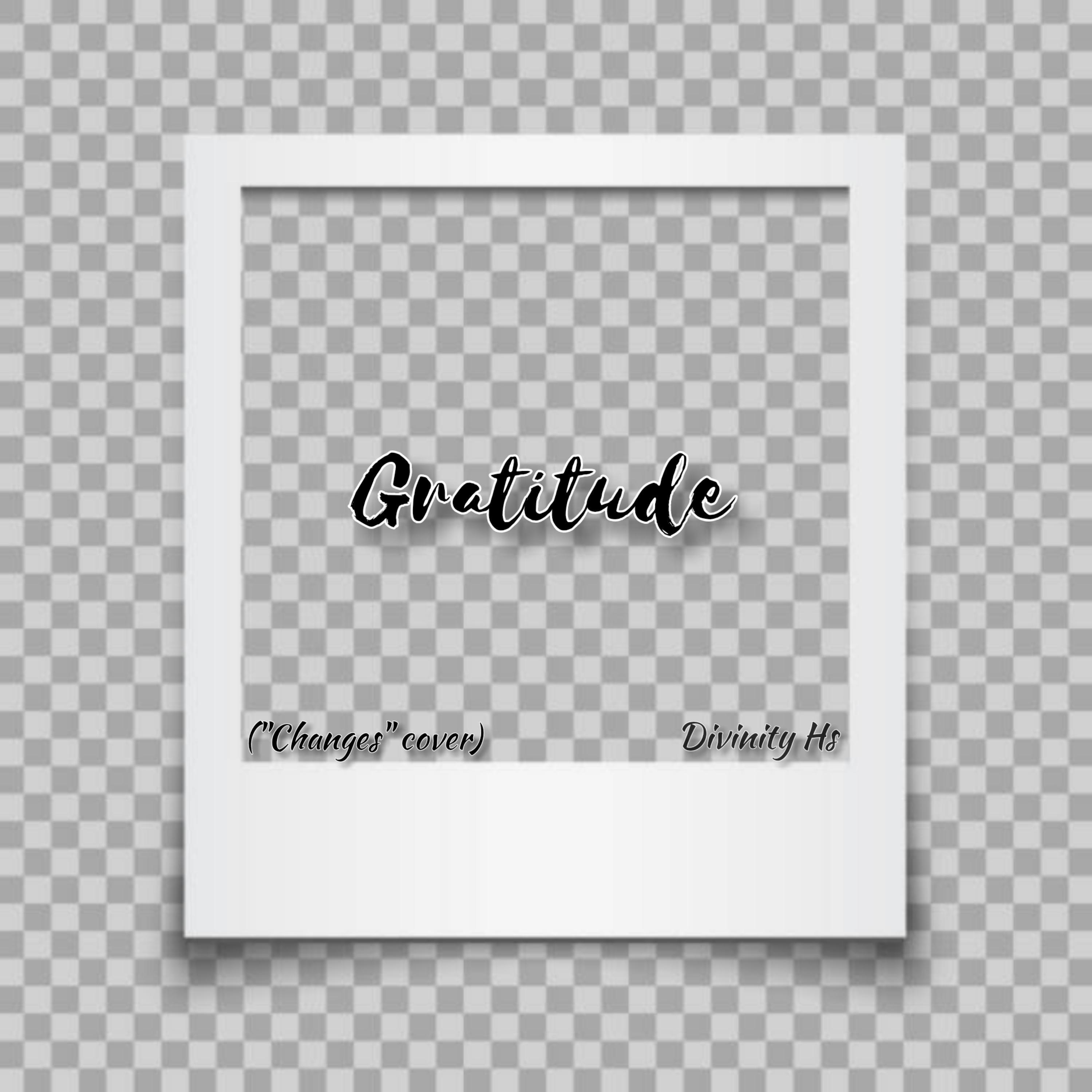 Gratitude "Changes Cover" (feat. Tupac)