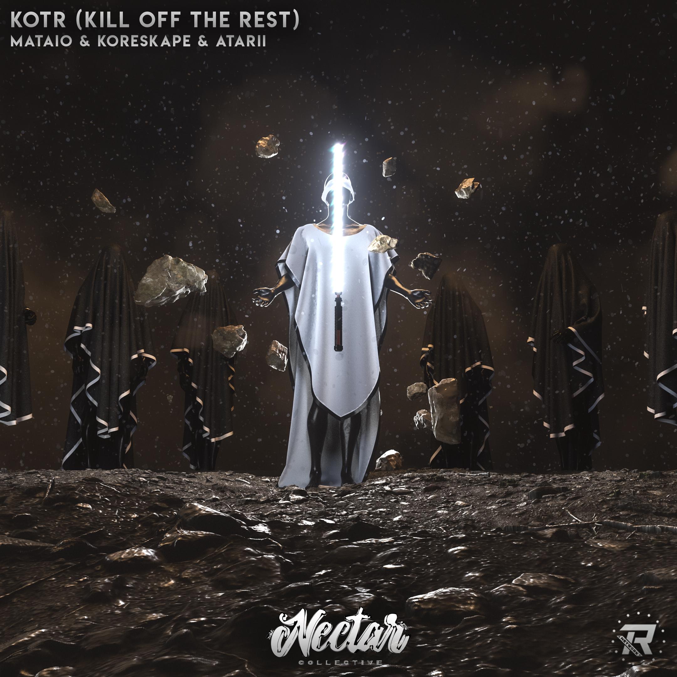 KOTR (Kill Off the Rest) [feat. Atarii]