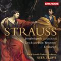 STRAUSS, R.: Josephslegende / Feuersnot: Love Scene / Festmarsch (Royal Scottish National Orchestra,