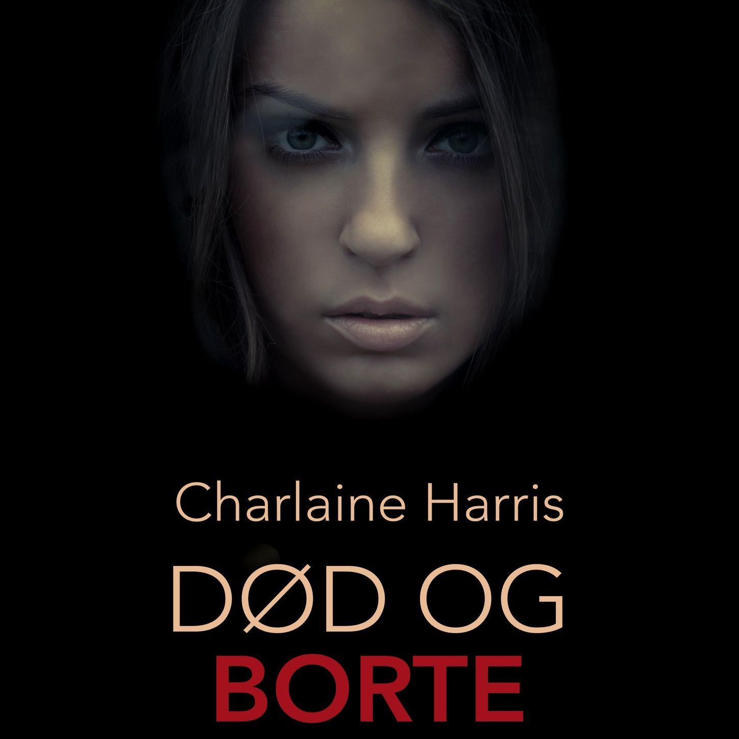 Død og borte - True blood 9 (uforkortet)