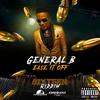 General B - Ease It Off