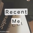Recent Me