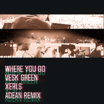 Where You Go (ADean Remix)专辑