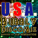 U.S.A. Bubbly Disco Mix (Remixed by OLD GENERATION)专辑