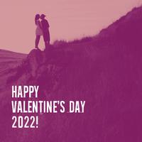 Happy Valentine's Day 2022!