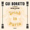 Gui Boratto - Drink In Paris (Vintage Culture Remix)