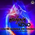 You're Gonna Die Young (IC & Nordh Extended Remix)