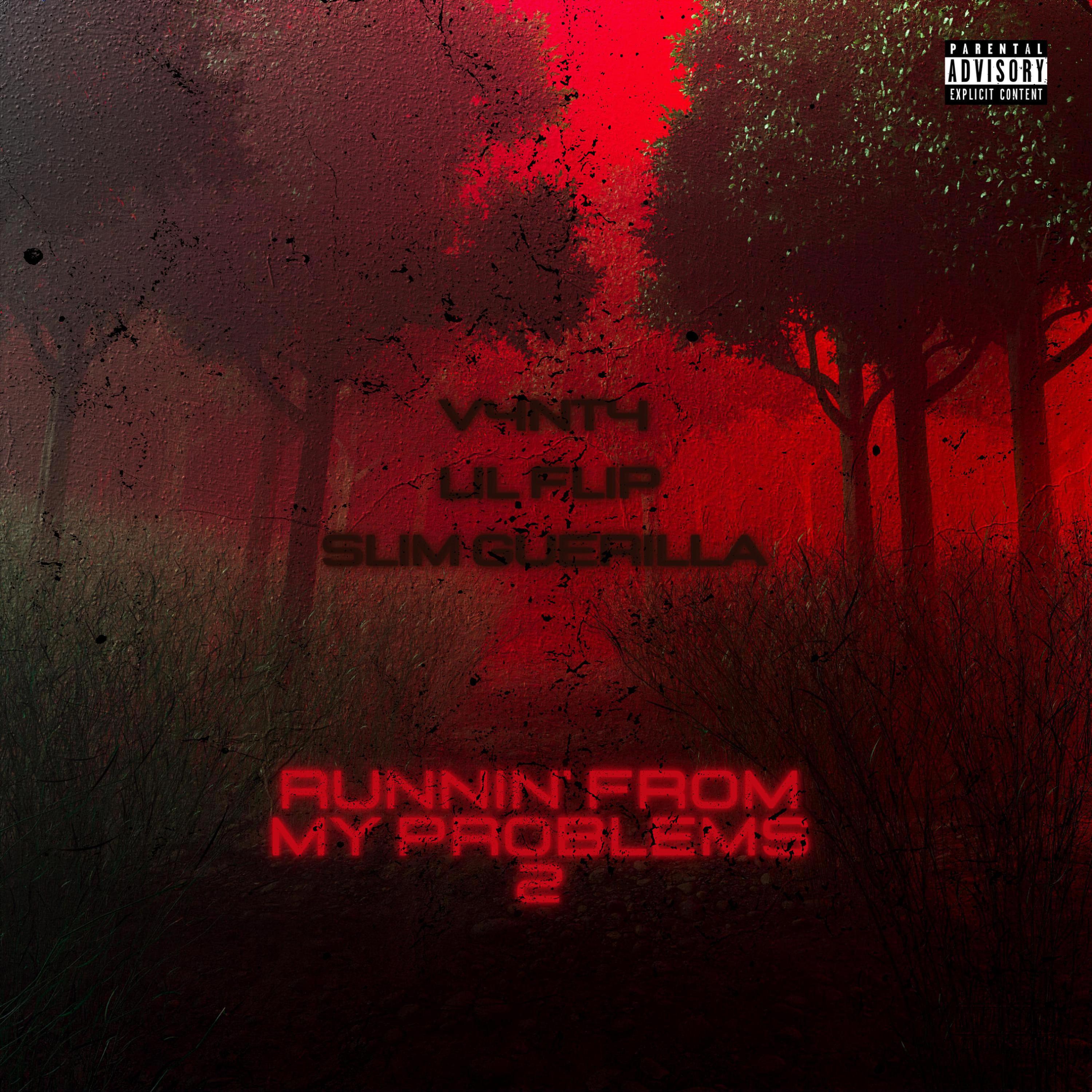 V4NT4 - Runnin' From My Problems 2 (feat. Lil' Flip & Slim Guerilla)