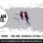 Deli Bile (Furkan Soysal Remix)专辑