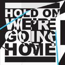 Hold On, We\'re Going Home