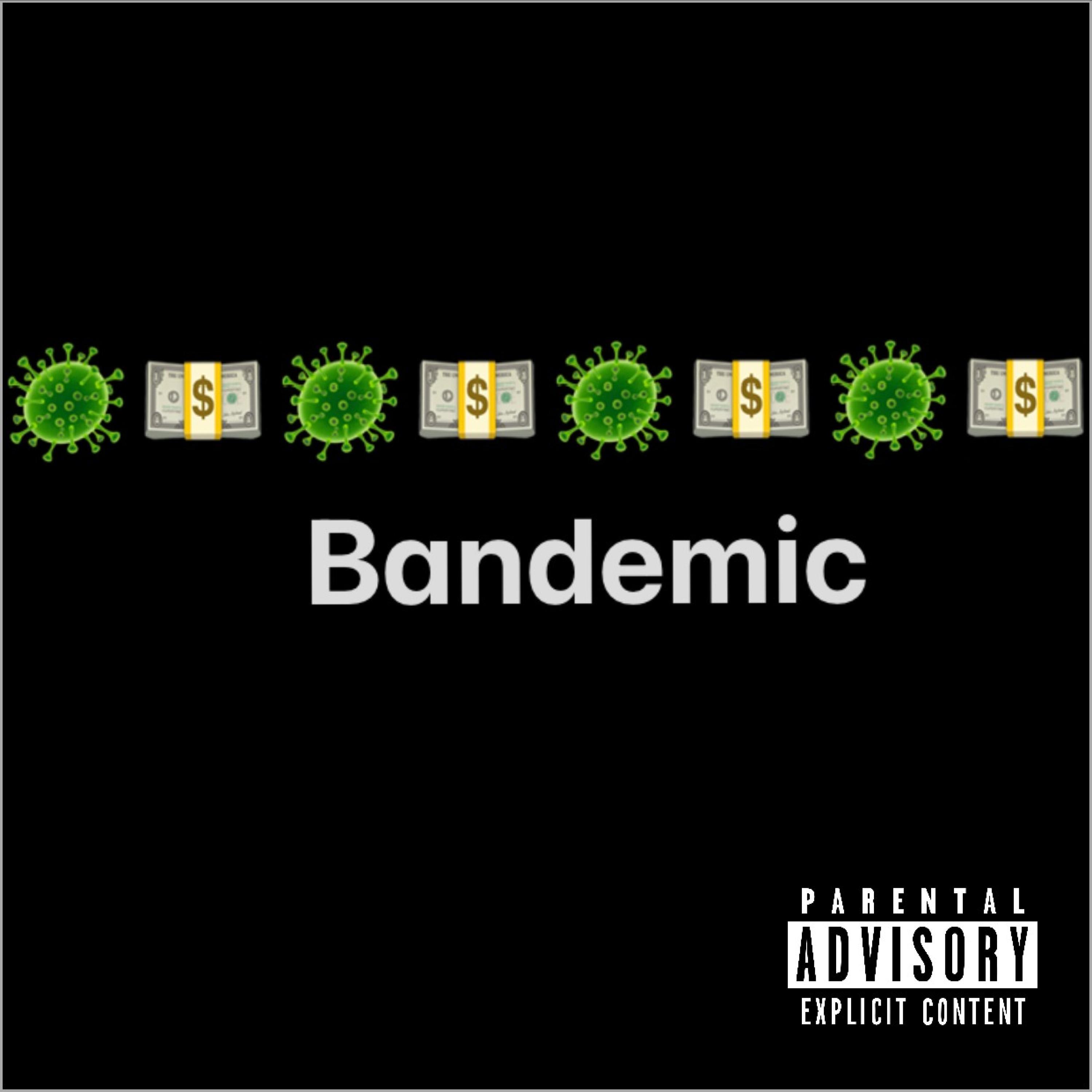 Bandemic (feat. L.O.S)