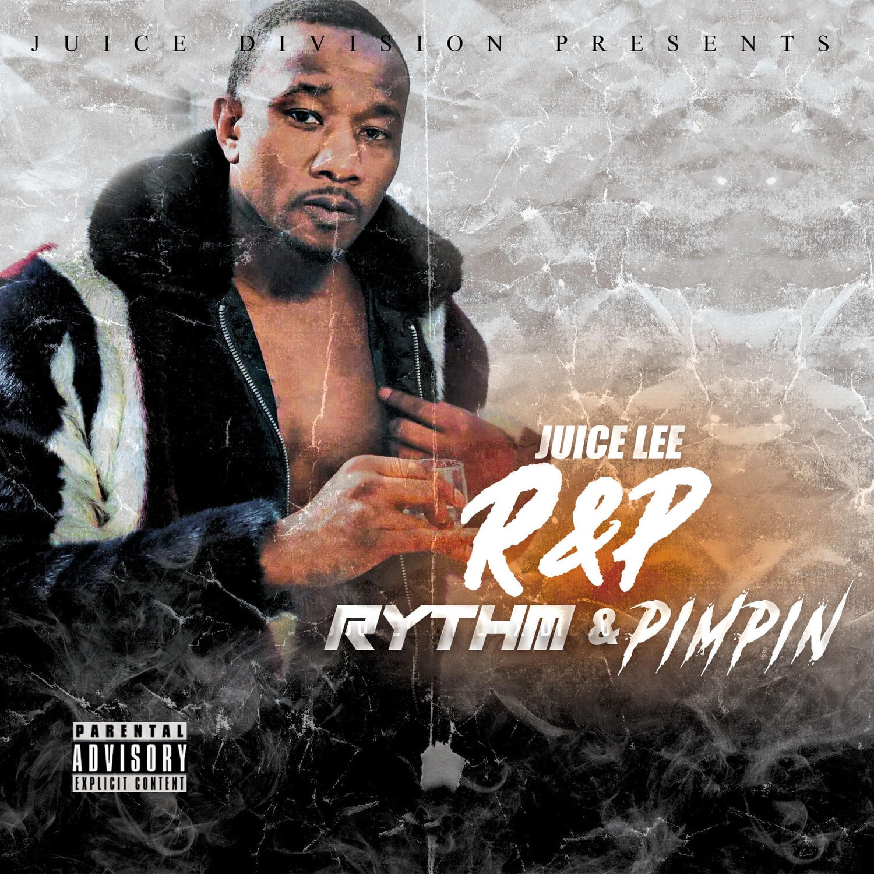 The Best Of Juice Lee Vol.1: R&P (Rythm & Pimpin')