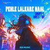 Ri8 Music - Pehle Lalkare Naal - Drum & Bass Mix