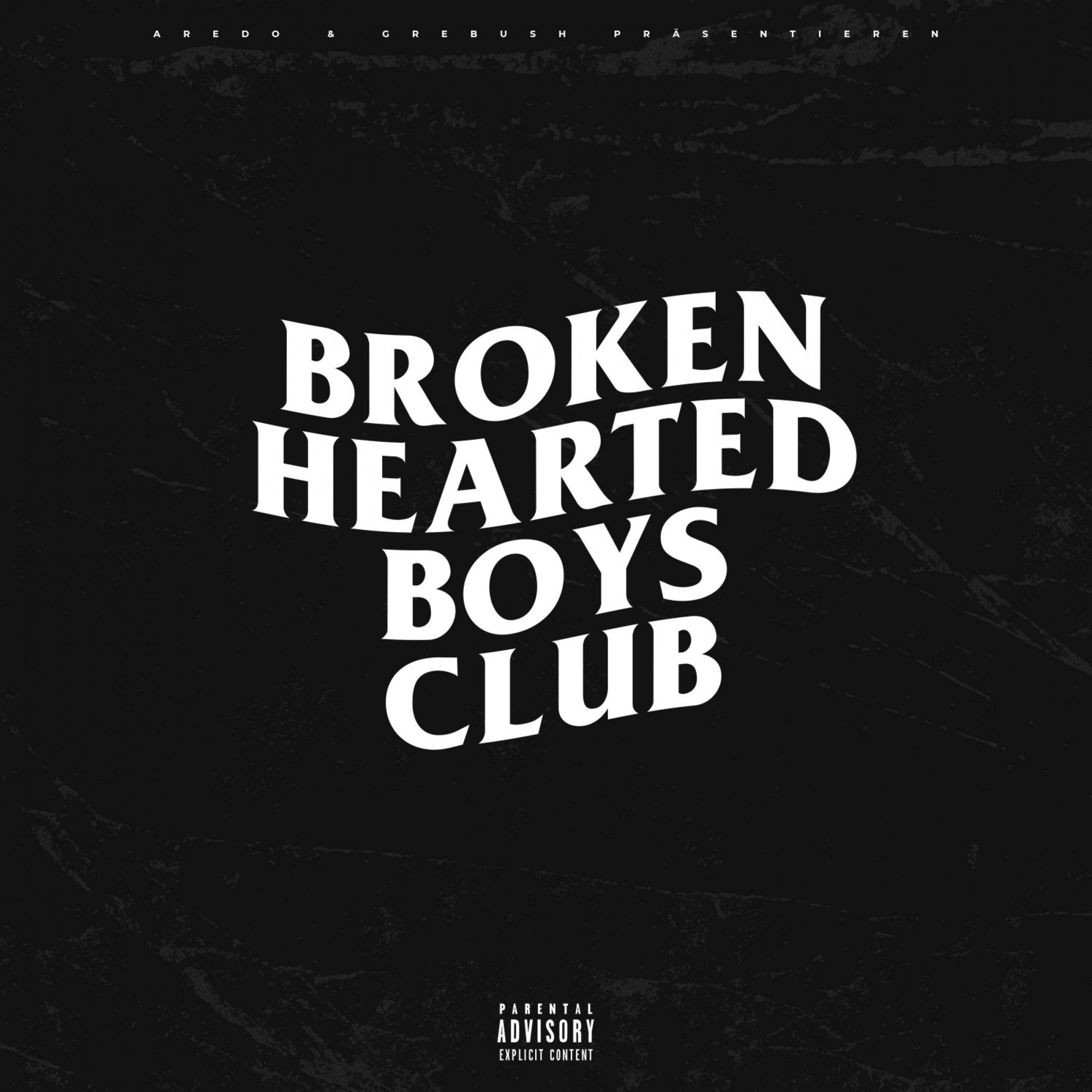 Grebush - Broken Hearted Boys Club