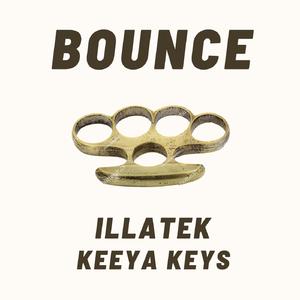 Illatek & Keeya Keys - Bounce (Instrumental) 原版无和声伴奏 （升1半音）