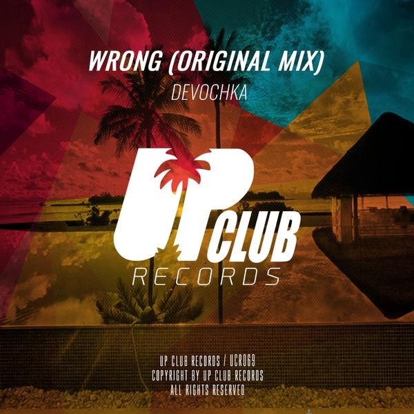 Wrong (Original Mix)