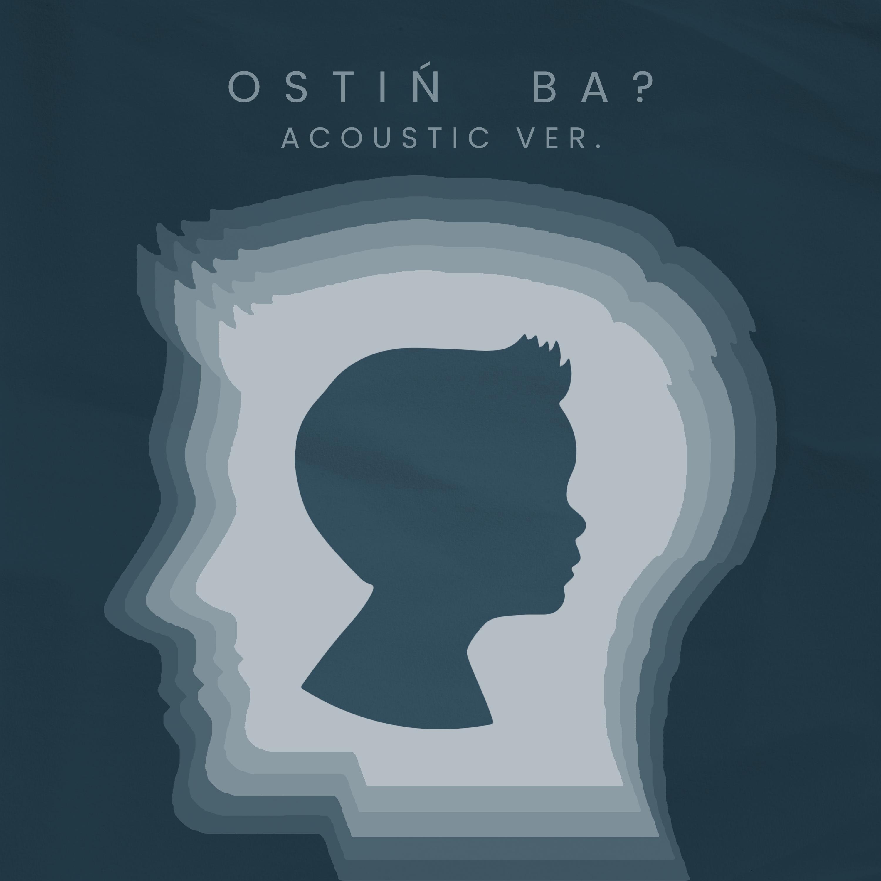 OSTIN BA? (Acoustic Version)