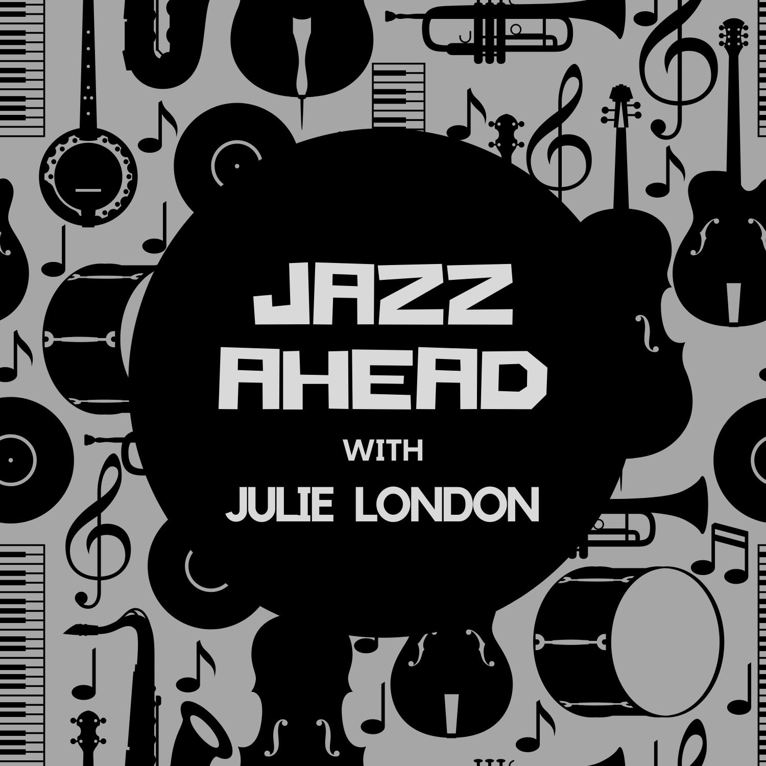 Jazz Ahead with Julie London