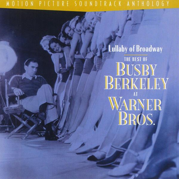 Lullaby Of Broadway:  The Best Of Busby Berkeley At Warner Bros. (US Release)