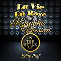 La Vie En Rose (In the Style of Edith Piaf) [Karaoke Version] - Single专辑