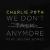 We Don't Talk Anymore（Cover：Charlie Puth/Selena Gomez）