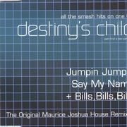 Jumpin Jumpin / Say My Name / Bills, Bills, Bills (Maurice Joshua House Remixes)