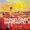 Barcelona Impromptu（巴塞罗那即兴）专辑