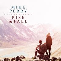 Mike Perry & Cathrine Lassen - Rise & Fall (Pre-V) 带和声伴奏