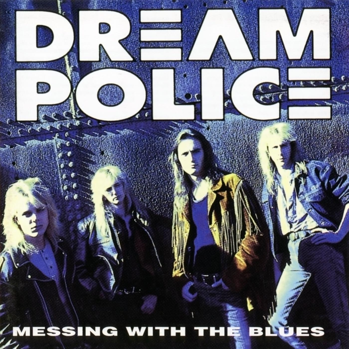 Dream Police - Don't Let Go