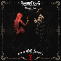 Snoop Dogg & Sexyy Red - Me N OG Snoop