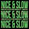 Nice & Slow专辑