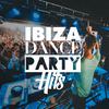 Ibiza Dance Party Hits专辑