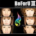 BeForU III 〜Breaking Into The Probability Changes〜专辑