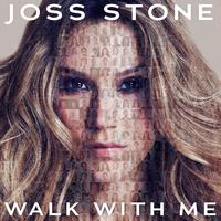 Joss Stone - Walk With Me (消音版) 带和声伴奏