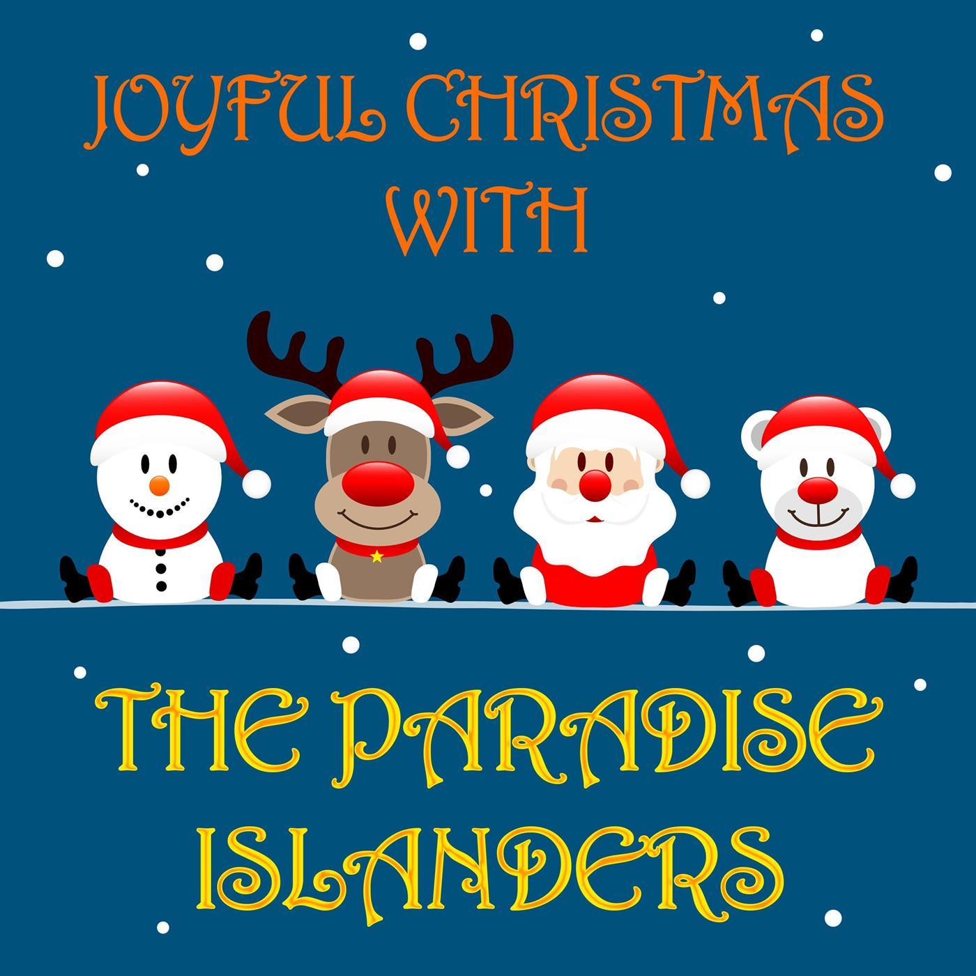Joyful Christmas With The Paradise Islanders