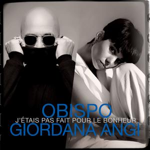 Pascal Obispo & Giordana Angi - J'étais pas fait pour le bonheur (Karaoke Version) 带和声伴奏 （降7半音）