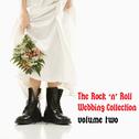 The Rock 'N' Roll Wedding Collection, Vol. 2专辑