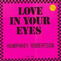 Humphrey Robertson - Love In Your Eyes (Disco舞曲) 无和声伴奏