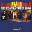 Live! The Ike & Tina Turner Show - Vol. 2 (Live in Texas)