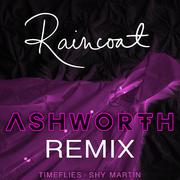 Raincoat (Ashworth Remix)