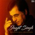 Jagjit Singh: Greatest Hits Collection