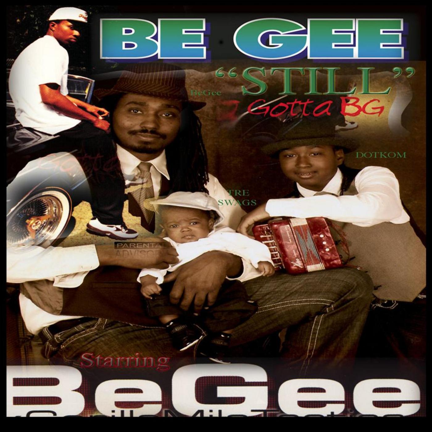 "Still Gotta B.G."