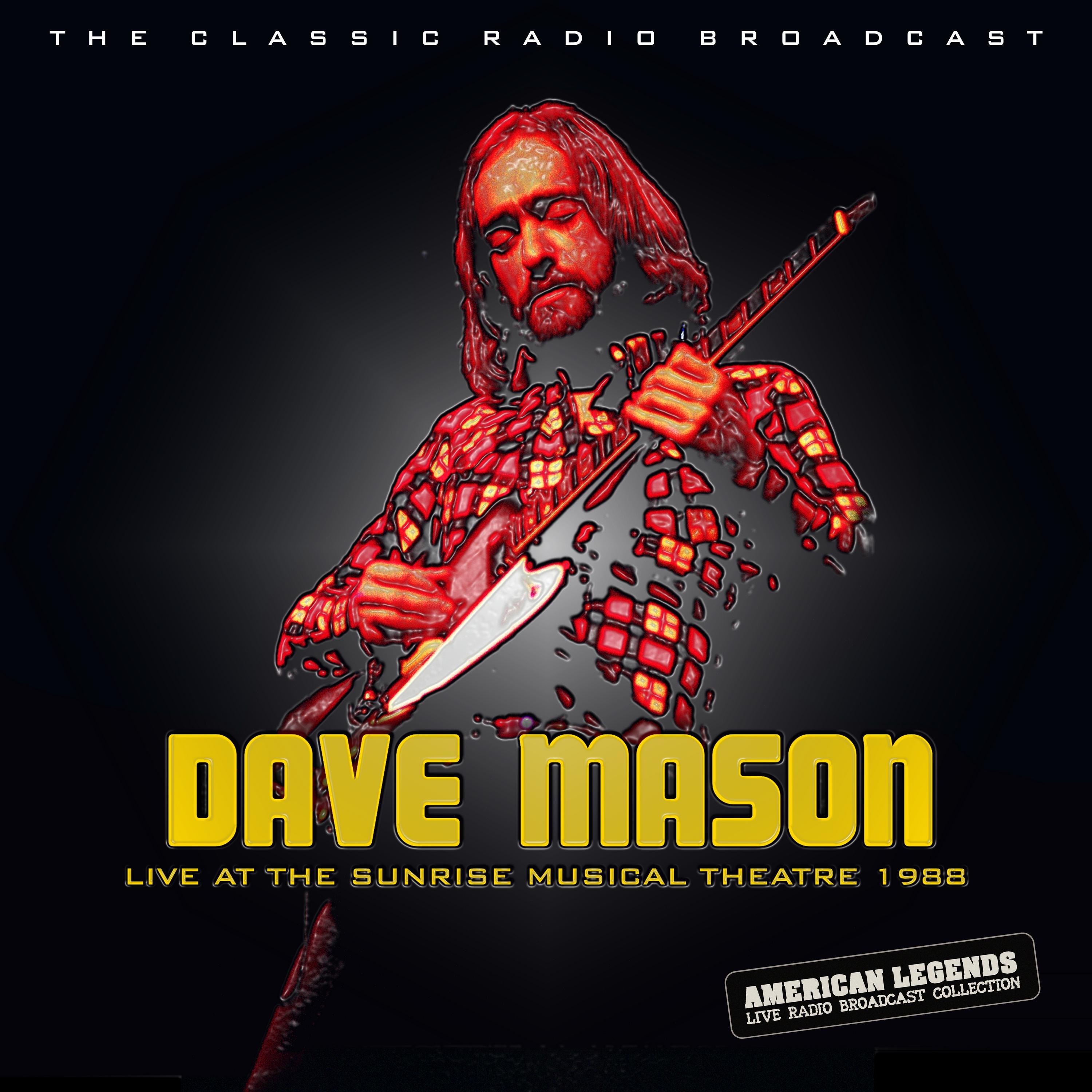 Dave Mason - Only You Know And I Know (Live)