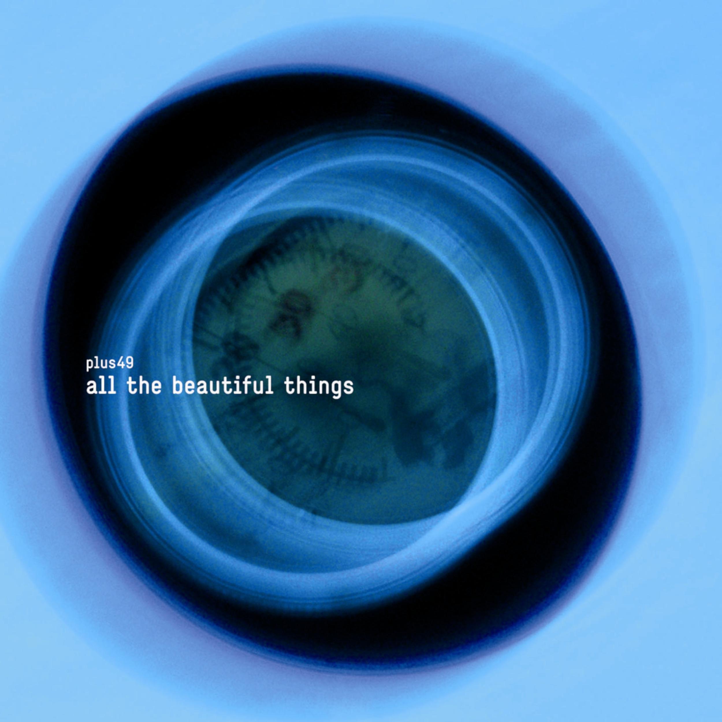 All The Beautiful Things (Remastered)