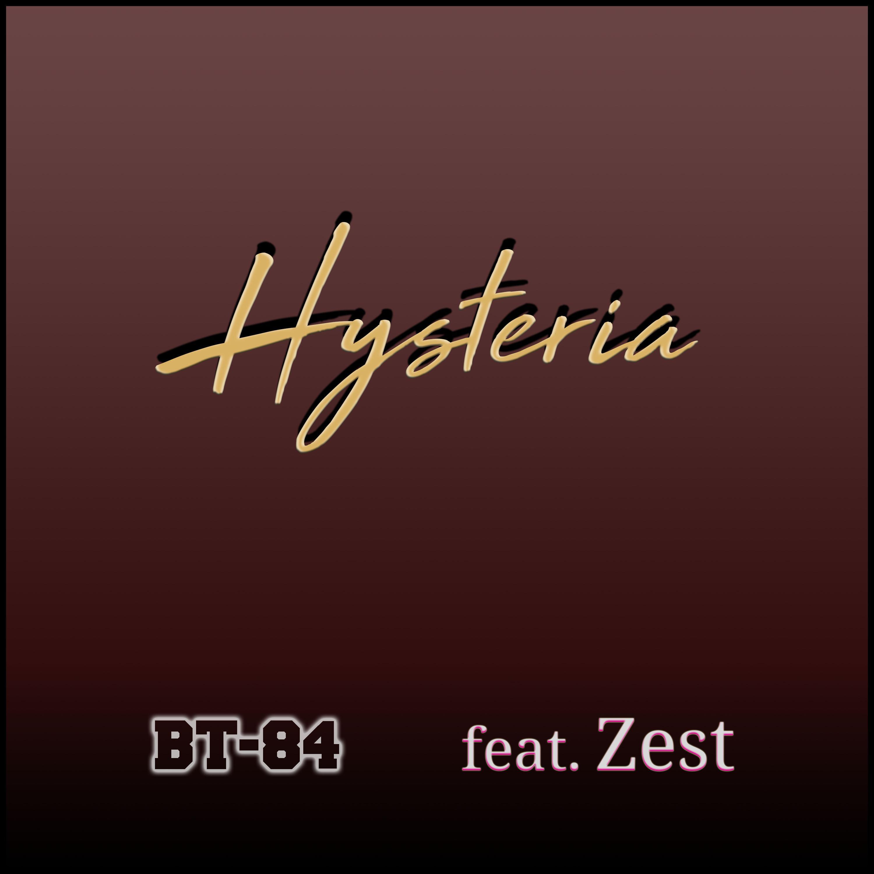 Hysteria (feat. Zest)