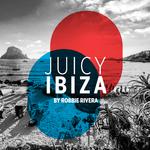 Juicy Beach - Ibiza 2017 (Selected by Robbie Rivera)专辑