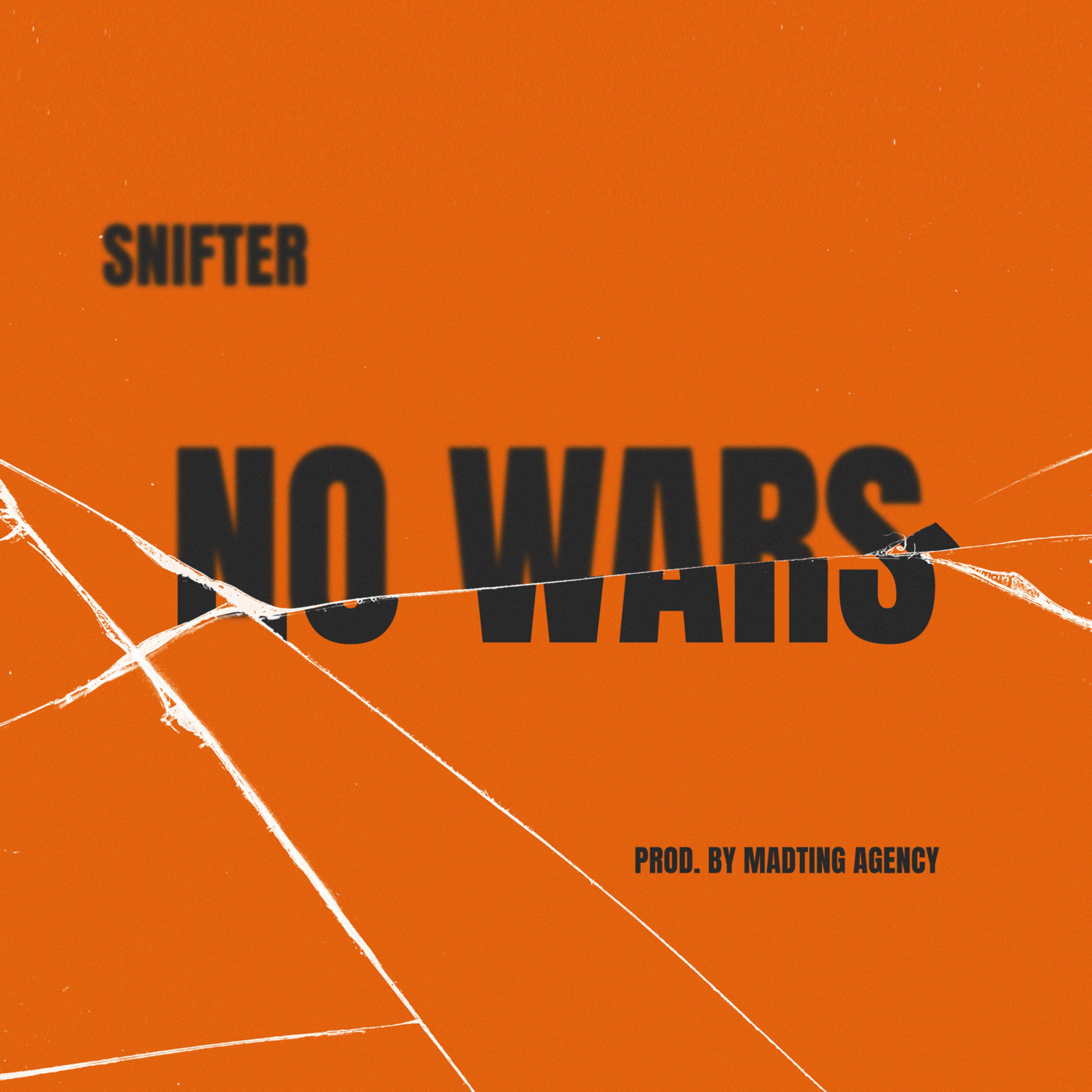 Snifter - No Wars