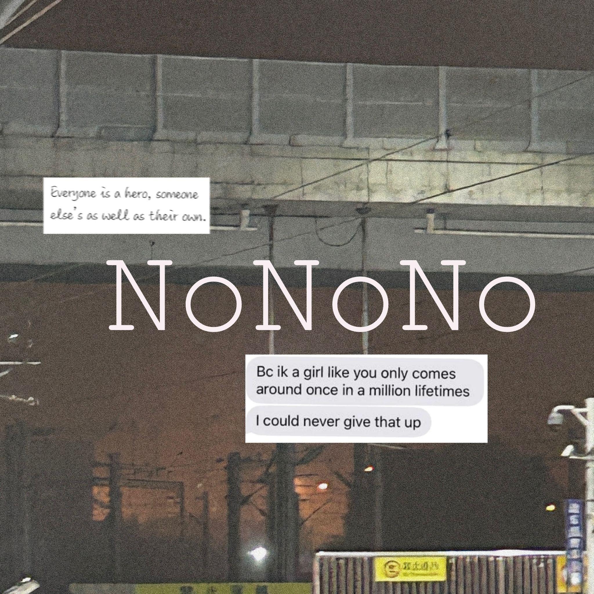 No No No